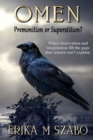 Image for Omen: Premonition or Superstition?