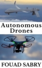 Image for Autonomous Drones: Why Autonomous Drones Is the Secret Ingredient