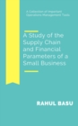Image for Study of the Supply Chain and Financial Parameters of a Small Business