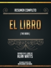 Image for Resumen Completo: El Libro (The Book) - Basado En El Libro De Alan Watts
