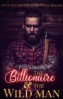 Image for Billionaire and the Wild Man