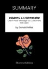 Image for SUMMARY: Building A StoryBrand: Clarify Your Message So Customers Will Listen By Donald Miller