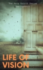 Image for Life of Vision