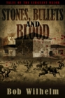 Image for Stones, Bullets and Blood