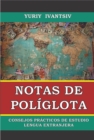 Image for Notas De Poliglota. Consejos Practicos De Estudio Lengua Extranjera