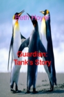 Image for Guardian: Tank&#39;s Story