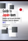 Image for Guide to Japan-Born Inventory and Accounts Receivable Freshness Control for Managers 2017 (English Version)