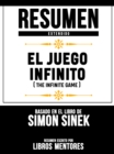 Image for Resumen Extendido: El Juego Infinito (The Infinite Game) - Basado En El Libro De Simon Sinek