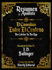 Image for Resumen Y Analisis: El Guardian Entre El Centeno (The Catcher In The Rye) - Basado En El Libro De J. D. Salinger