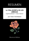 Image for RESUMEN: La Vida Secreta De Los Arboles: Espiritualidad Y Vida Interior Por Peter Wohlleben
