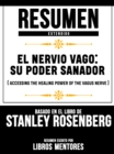 Image for Resumen Extendido: El Nervio Vago: Su Poder Sanador (Accessing The Healing Power Of The Vagus Nerve) - Basado En El Libro De Stanley Rosenberg
