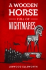 Image for Wooden Horse Full of Nightmares