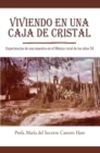 Image for Viviendo En Una Caja De Cristal: Experiencias De Una Maestra En El Mexico Rural De Los Anos 50