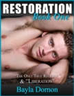 Image for Restoration, Book One. &quot;The Only True Religion&quot; and &quot;Liberation&quot;