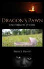Image for Dragon&#39;s Pawn: Uncommon Synths