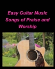 Image for Easy Guitar Music Songs Of Praise and Worship
