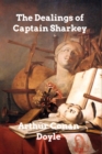 Image for The Dealings of Captain Sharkey