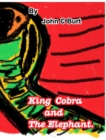 Image for King Cobra and The Elephant.