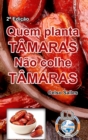 Image for QUEM PLANTA TAMARAS, NAO COLHE TAMARAS - Celso Salles - 2a Edicao