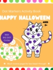 Image for Halloween Dot Markers Activity Book for Kids Ages 2+ : Easy Toddler and Preschool Kids Paint Dauber Coloring Book Easy Guided