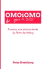 Image for OMOiOMO Year 4 : the collection of the comics and picture books made by Peter Hertzberg in 2021