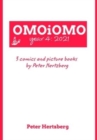 Image for OMOiOMO Year 4 : the collection of the comics and picture books made by Peter Hertzberg in 2021
