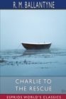 Image for Charlie to the Rescue (Esprios Classics)