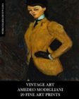 Image for Vintage Art : Amedeo Modigliani: 20 Fine Art Prints: Figurative Ephemera for Framing, Home Decor and Collage