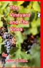 Image for The Vineyard and The Vines.