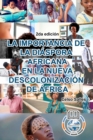 Image for LA IMPORTANCIA DE LA DIASPORA AFRICANA EN LA NUEVA DESCOLONIZACION DE AFRICA - Celso Salles - 2da edicion