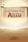 Image for Interesting facts about Sayyiduna Adam AS