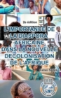 Image for L'IMPORTANCE DE LA DIASPORA AFRICAINE DANS LA NOUVELLE DECOLONISATION DE L'AFRIQUE - Celso Salles - 2e edition