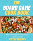 Image for The Board Game Cook Book