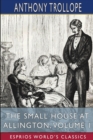 Image for The Small House at Allington, Volume 1 (Esprios Classics)