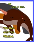 Image for The Sea and The Whales.