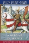 Image for A Heroine of France (Esprios Classics) : The Story of Joan of Arc