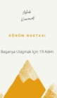 Image for Doenum Noktasi : Basariya Ulasmak Icin 19 Adim