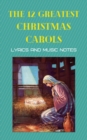 Image for The 12 greatest Christmas carols