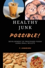 Image for Healthy Junk - Possible!