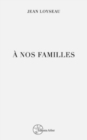 Image for A nos familles