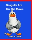 Image for Seagull&#39;s Are On The Move.