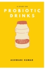 Image for A Study on Probiotic Drinks