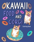 Image for Kawaii Food and Corgi Coloring Book