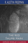 Image for The Red Thumb Mark (Esprios Classics)