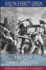 Image for French and English (Esprios Classics) : A Story of the Struggle in America