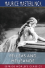 Image for P?ll?as and M?lisande (Esprios Classics) : Translated by Richard Hovey