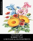 Image for Vintage Art : Robert Tyas: 12 Botanical Prints: Flora Ephemera for Framing, Collage and Mixed Media