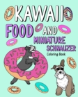 Image for Kawaii Food and Miniature Schnauzer : Coloring Book for Adult, Activity Coloring, Dog Lovers Gift