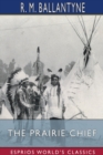 Image for The Prairie Chief (Esprios Classics)
