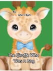 Image for The Giraffe Who Was A Boy.
